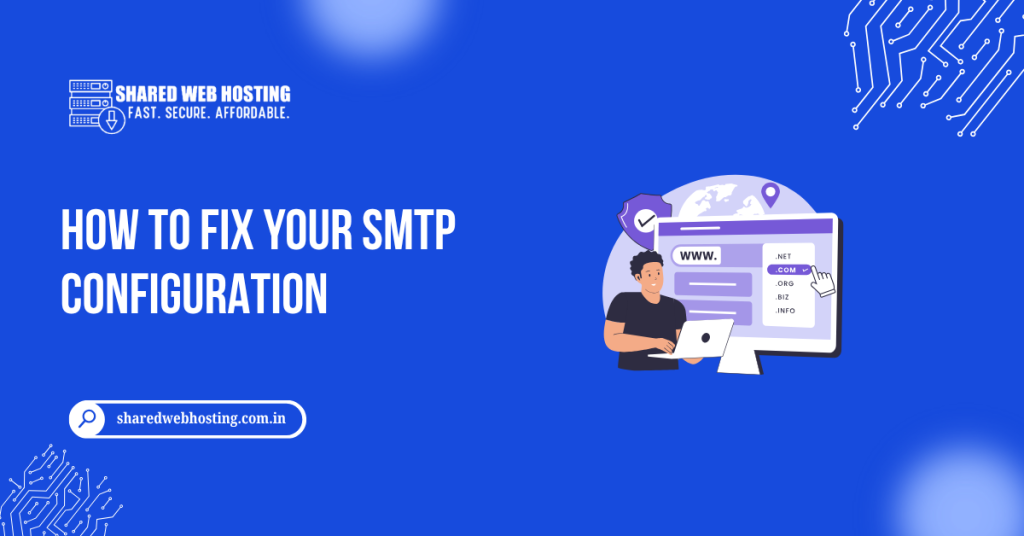 How to Fix Your SMTP Configuration
