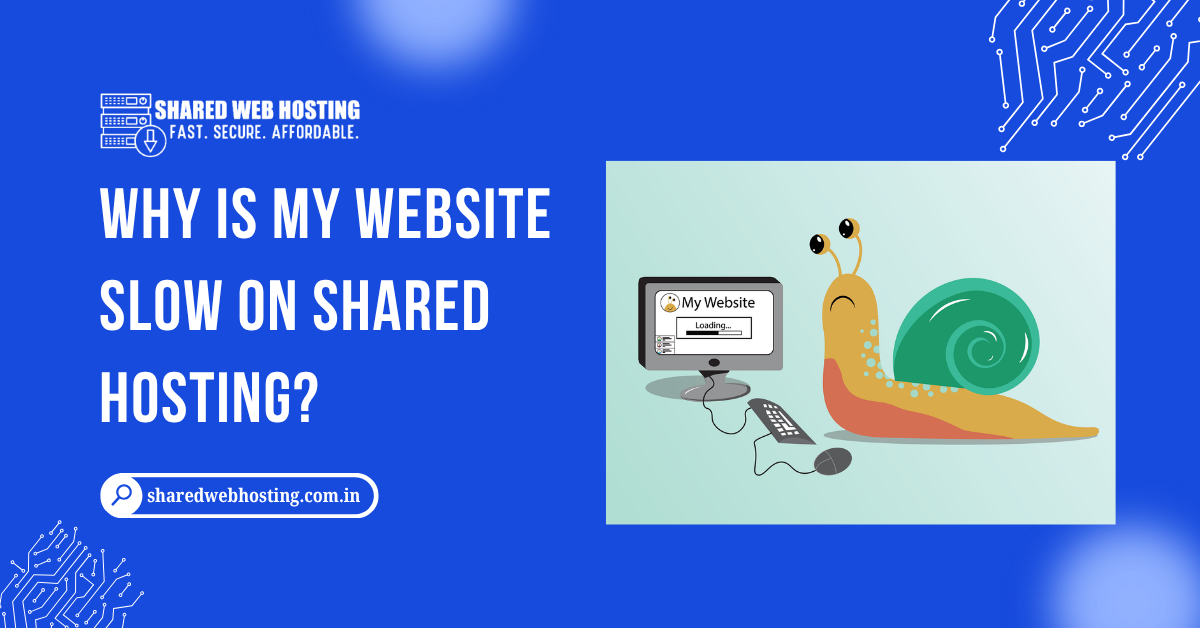 Why Is My Website Slow on Shared Hosting